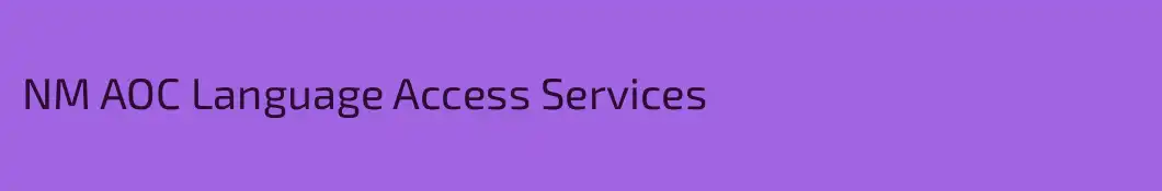 NM AOC Language Access Services